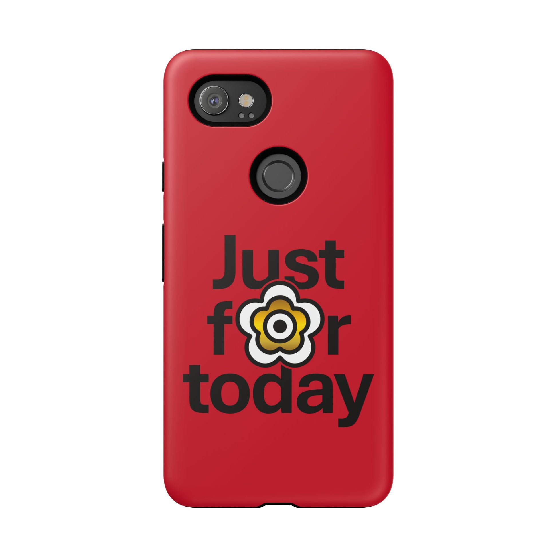 P🌺🌺P2Poppies Just for Today Google Phone Case – Inspirational Recovery Protection