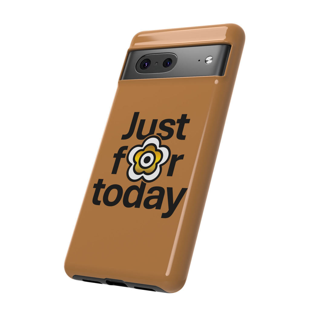 P🌺🌺P2Poppies Just for Today Google Phone Case – Inspirational Recovery Protection