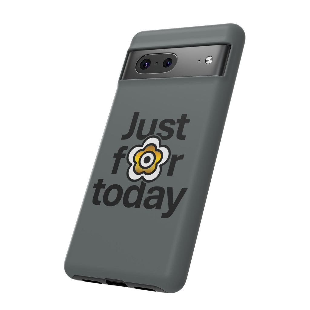 P🌺🌺P2Poppies Just for Today Google Phone Case – Inspirational Recovery Protection