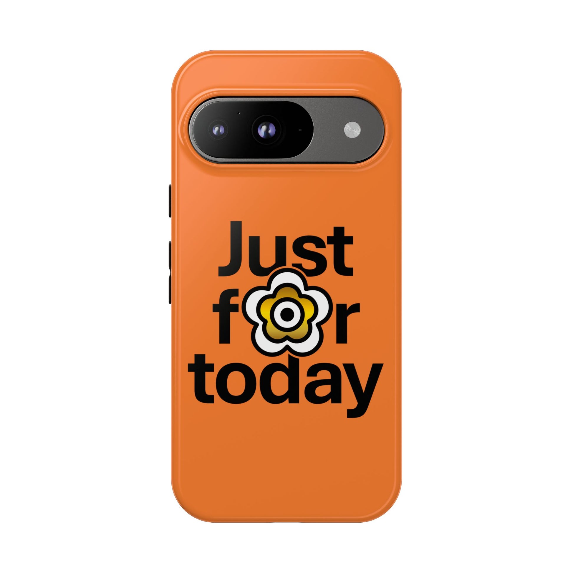 P🌺🌺P2Poppies Just for Today Google Phone Case – Inspirational Recovery Protection