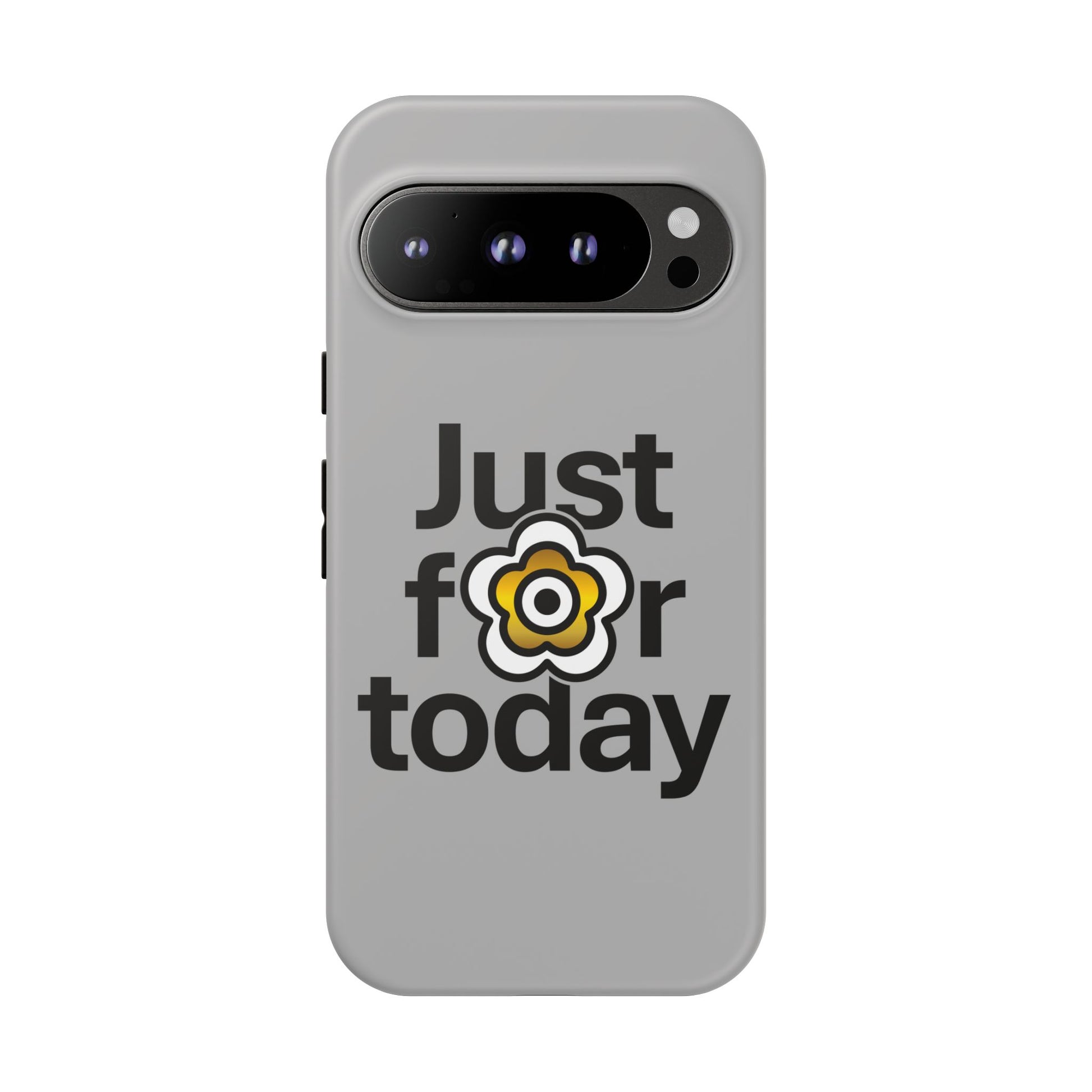 P🌺🌺P2Poppies Just for Today Google Phone Case – Inspirational Recovery Protection