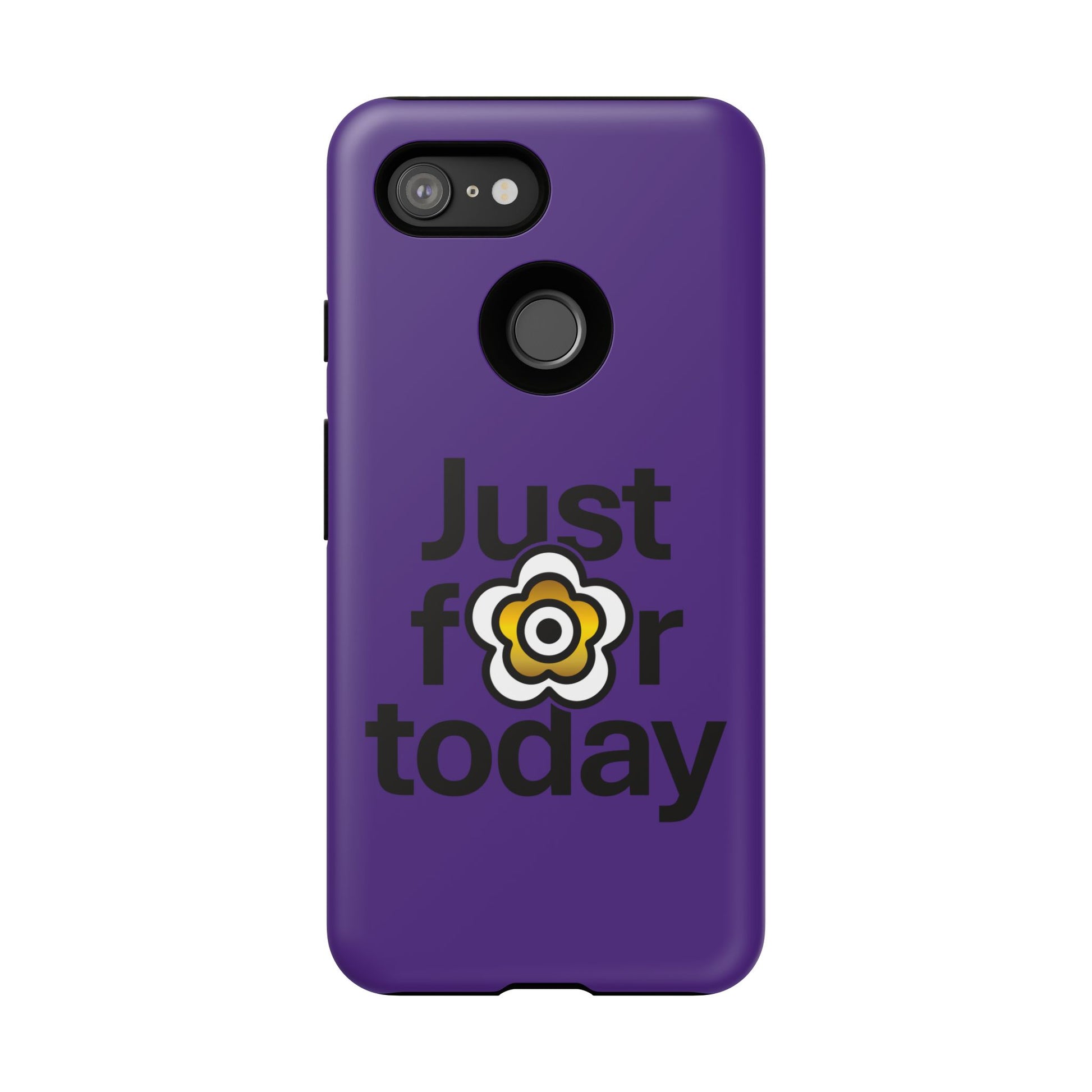 P🌺🌺P2Poppies Just for Today Google Phone Case – Inspirational Recovery Protection