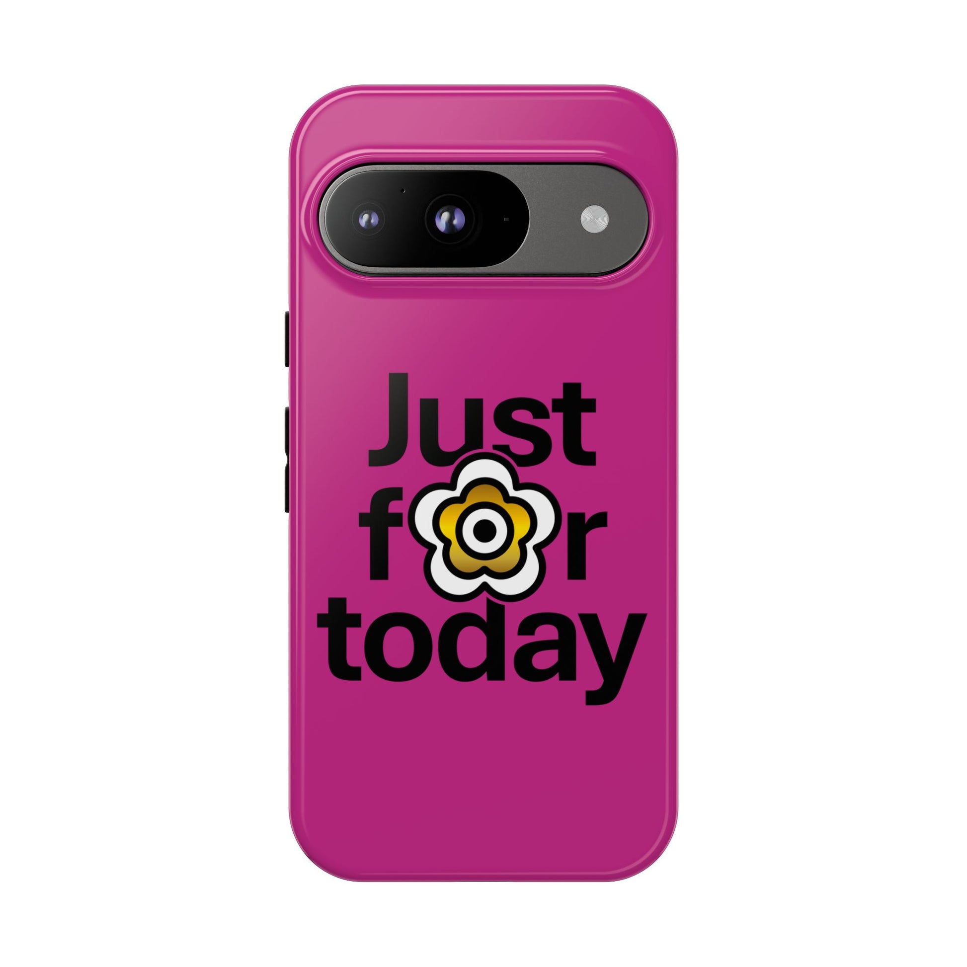 P🌺🌺P2Poppies Just for Today Google Phone Case – Inspirational Recovery Protection