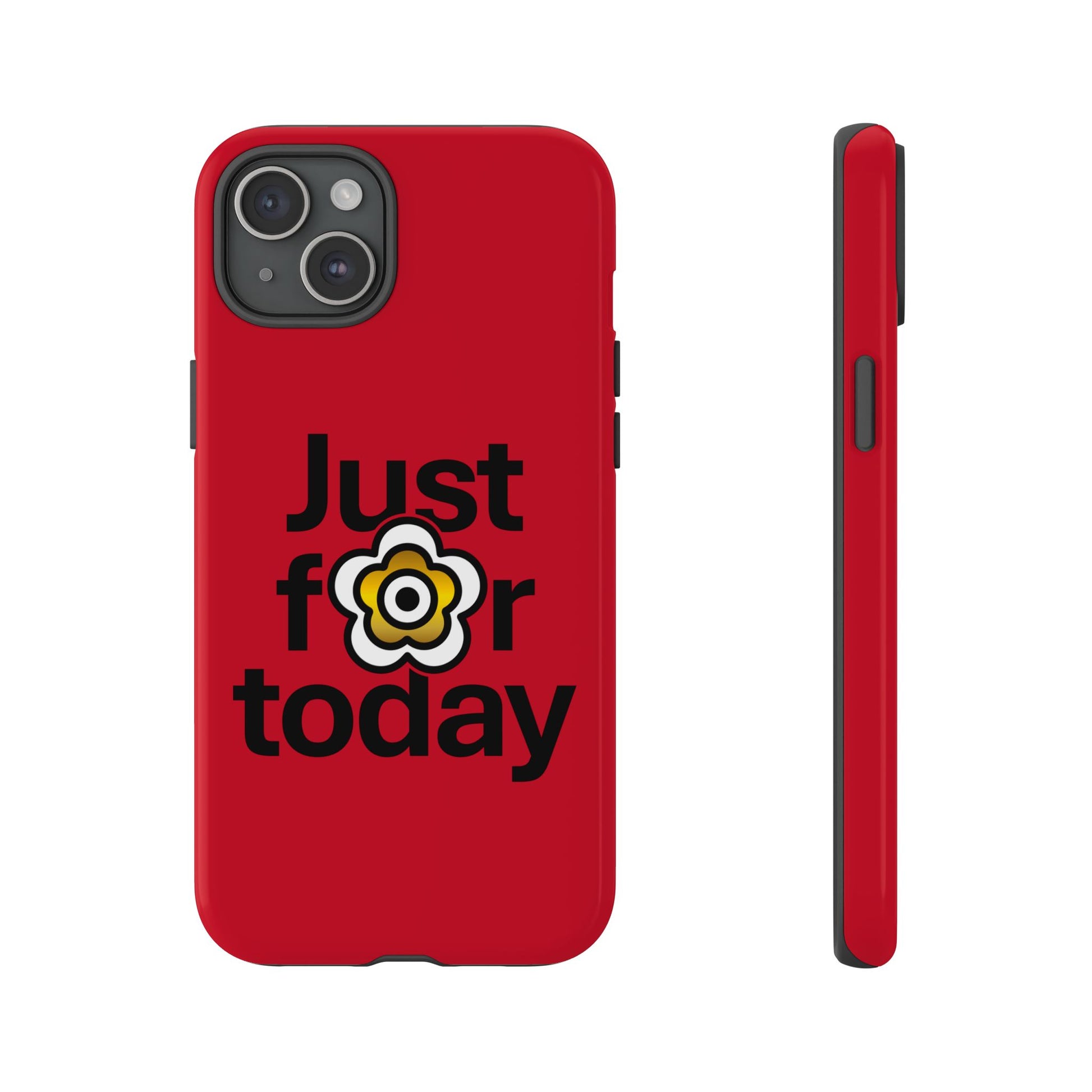 P🌺🌺P2Poppies Just for Today i-Phone Case – Inspirational Recovery Protection