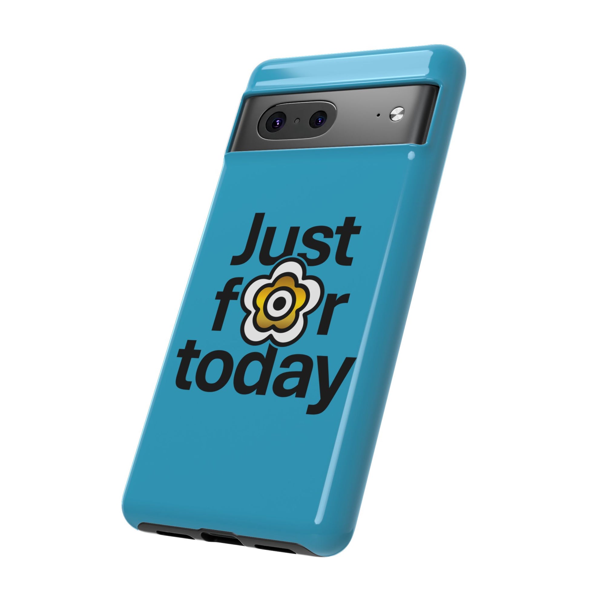 P🌺🌺P2Poppies Just for Today Google Phone Case – Inspirational Recovery Protection