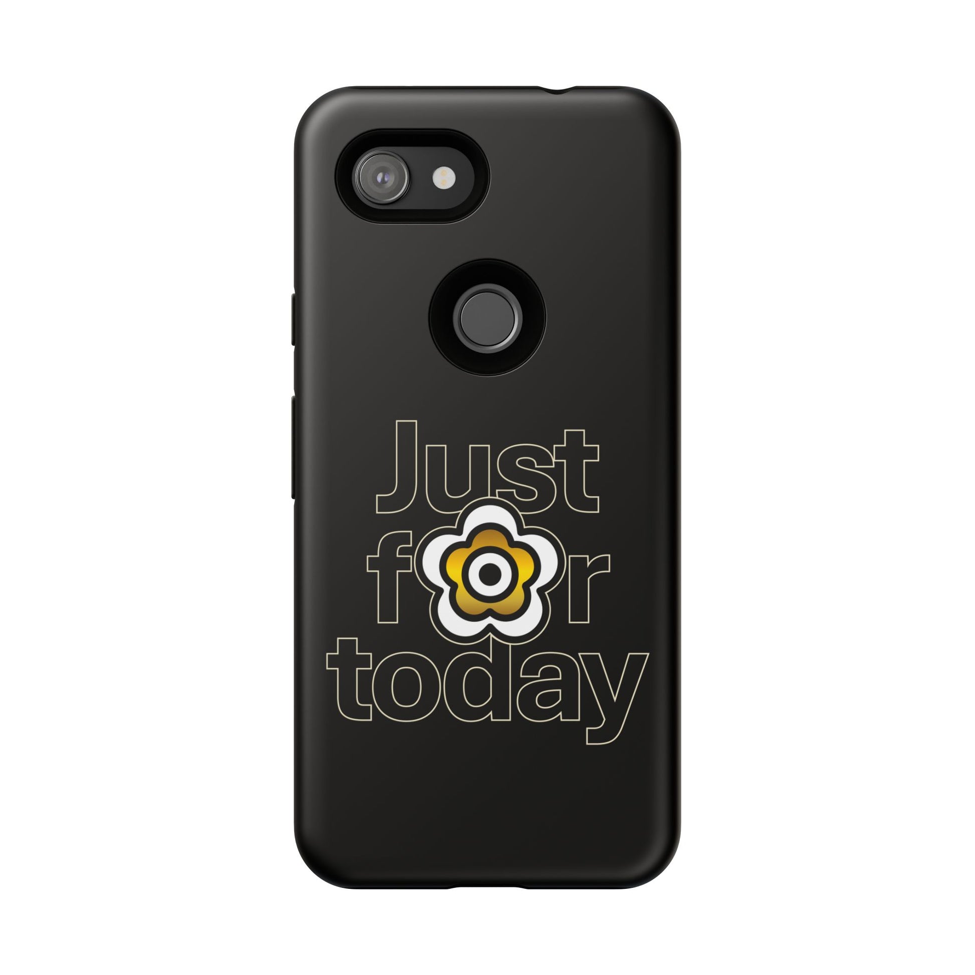 P🌺🌺P2Poppies Just for Today Google Phone Case – Inspirational Recovery Protection