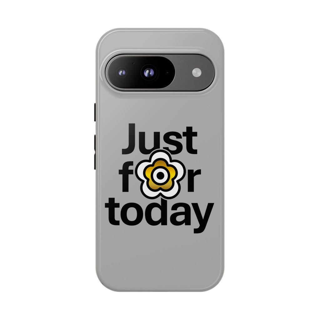 P🌺🌺P2Poppies Just for Today Google Phone Case – Inspirational Recovery Protection