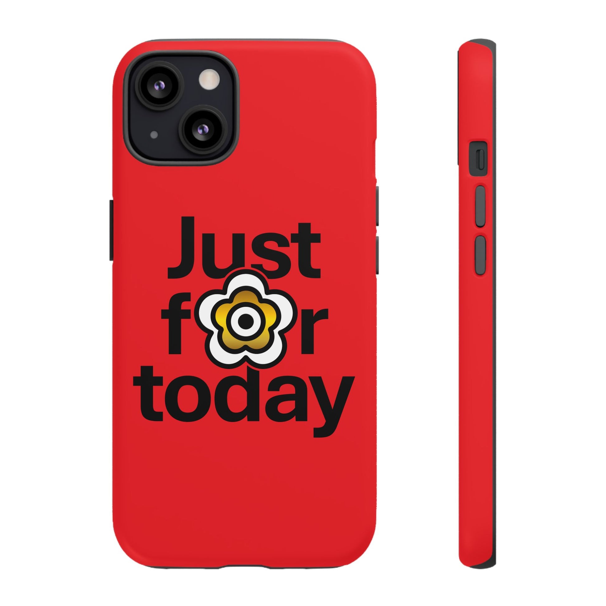 P🌺🌺P2Poppies Just for Today i-Phone Case – Inspirational Recovery Protection