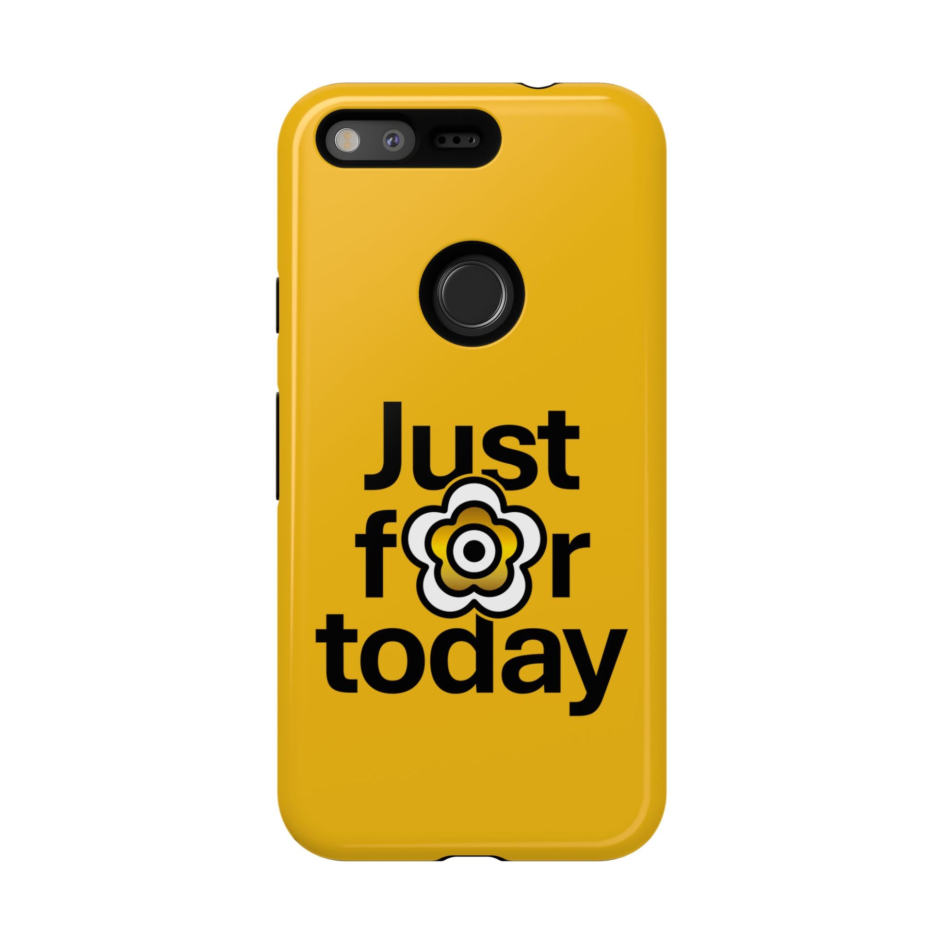 P🌺🌺P2Poppies Just for Today Google Phone Case – Inspirational Recovery Protection