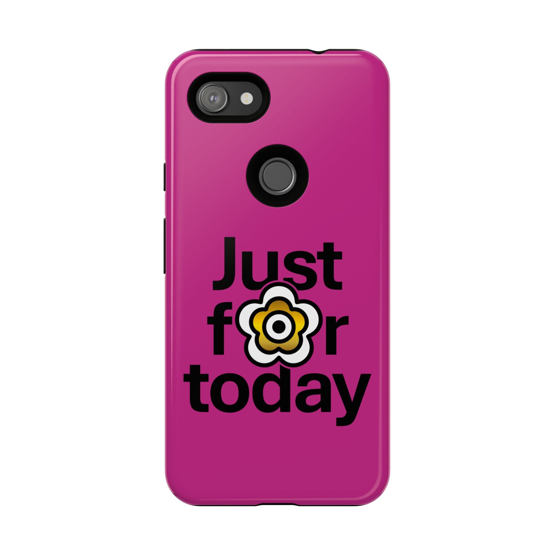 P🌺🌺P2Poppies Just for Today Google Phone Case – Inspirational Recovery Protection