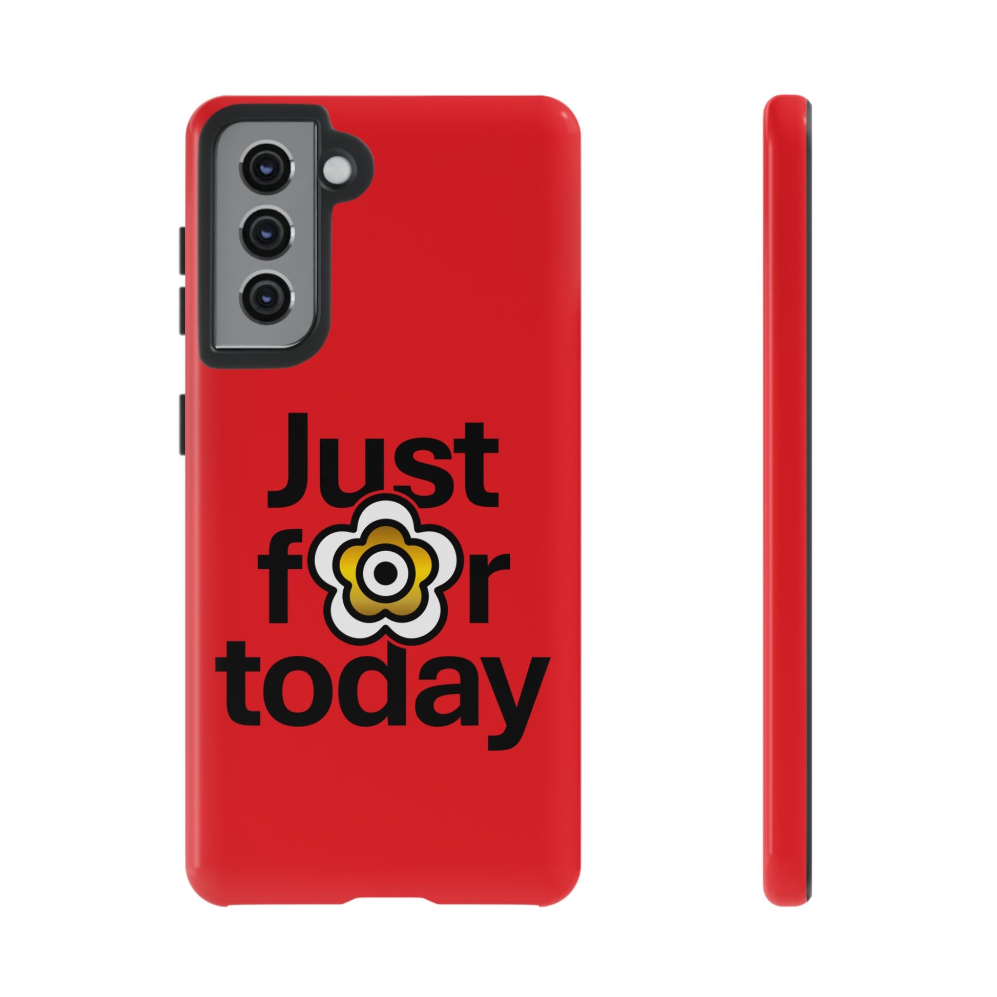 P🌺🌺P2Poppies Just for Today Samsung Phone Case – Inspirational Recovery Protection