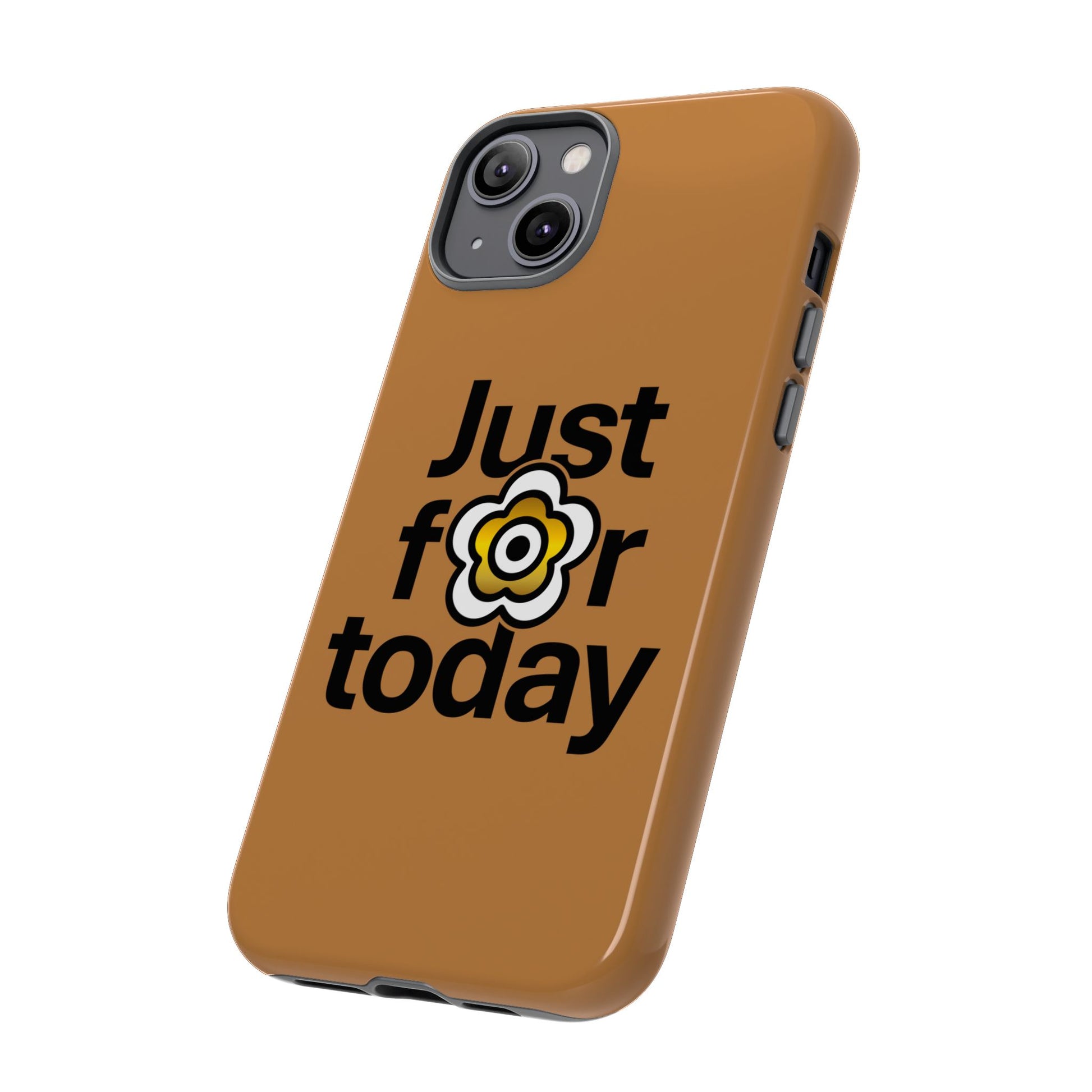 P🌺🌺P2Poppies Just for Today i-Phone Case – Inspirational Recovery Protection