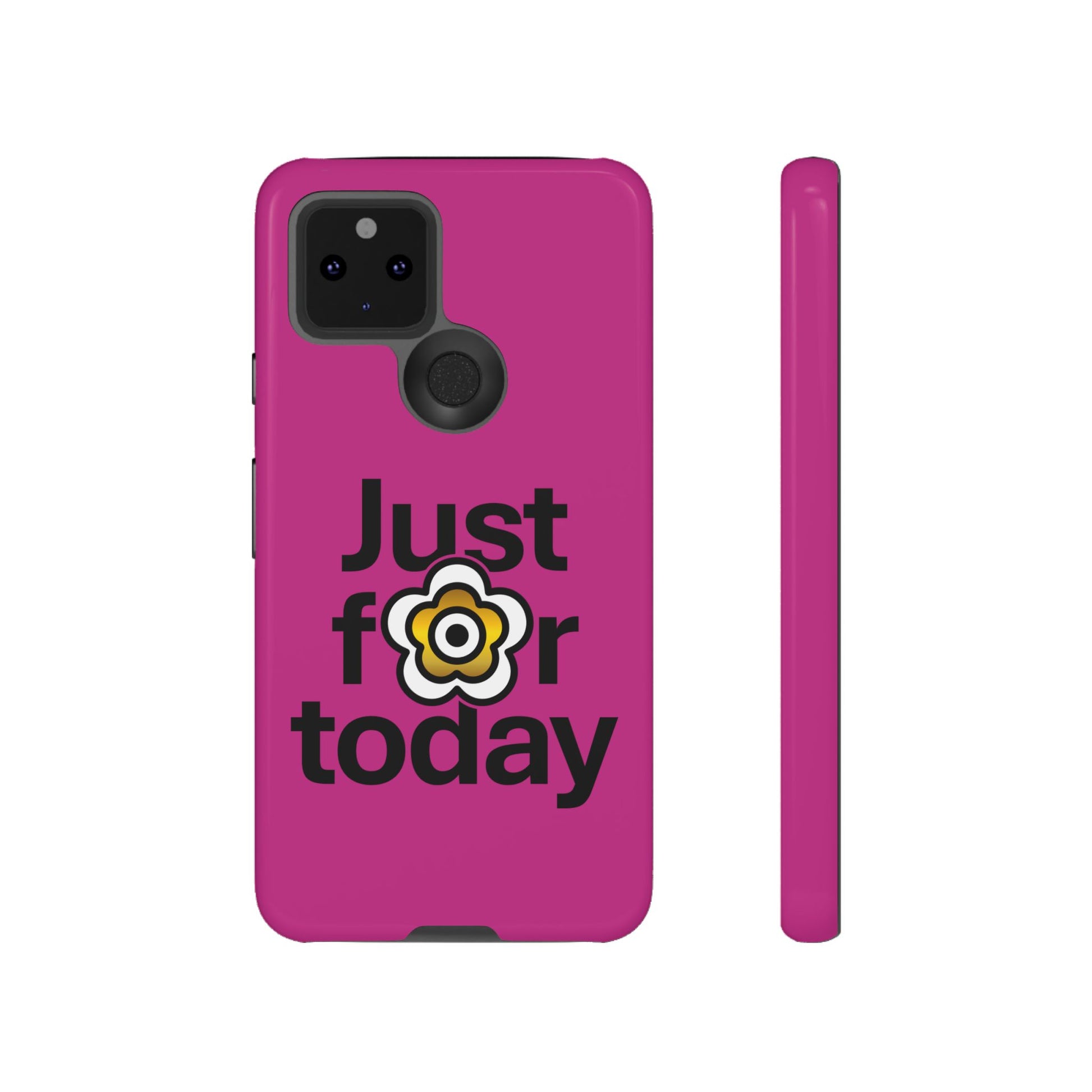 P🌺🌺P2Poppies Just for Today Google Phone Case – Inspirational Recovery Protection