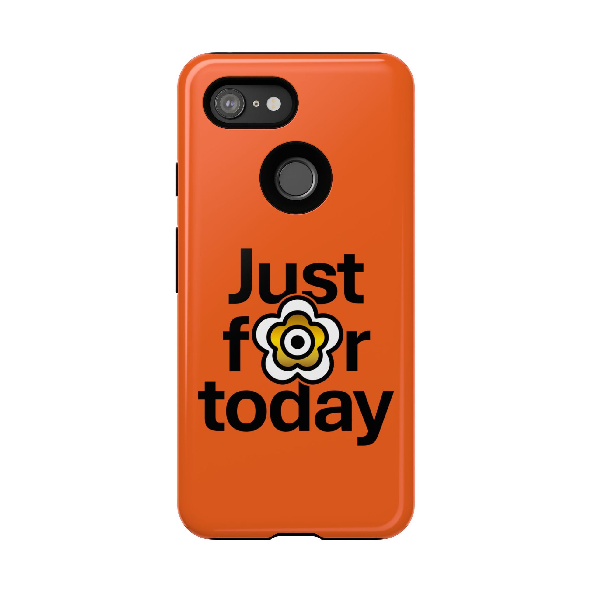 P🌺🌺P2Poppies Just for Today Google Phone Case – Inspirational Recovery Protection