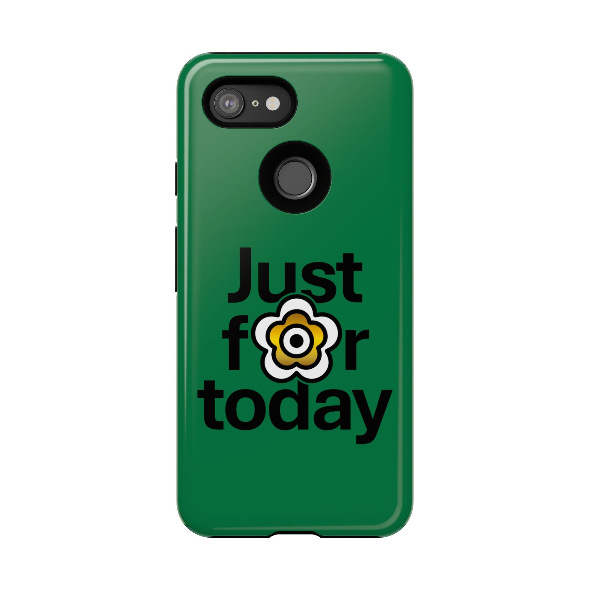 P🌺🌺P2Poppies Just for Today Google Phone Case – Inspirational Recovery Protection