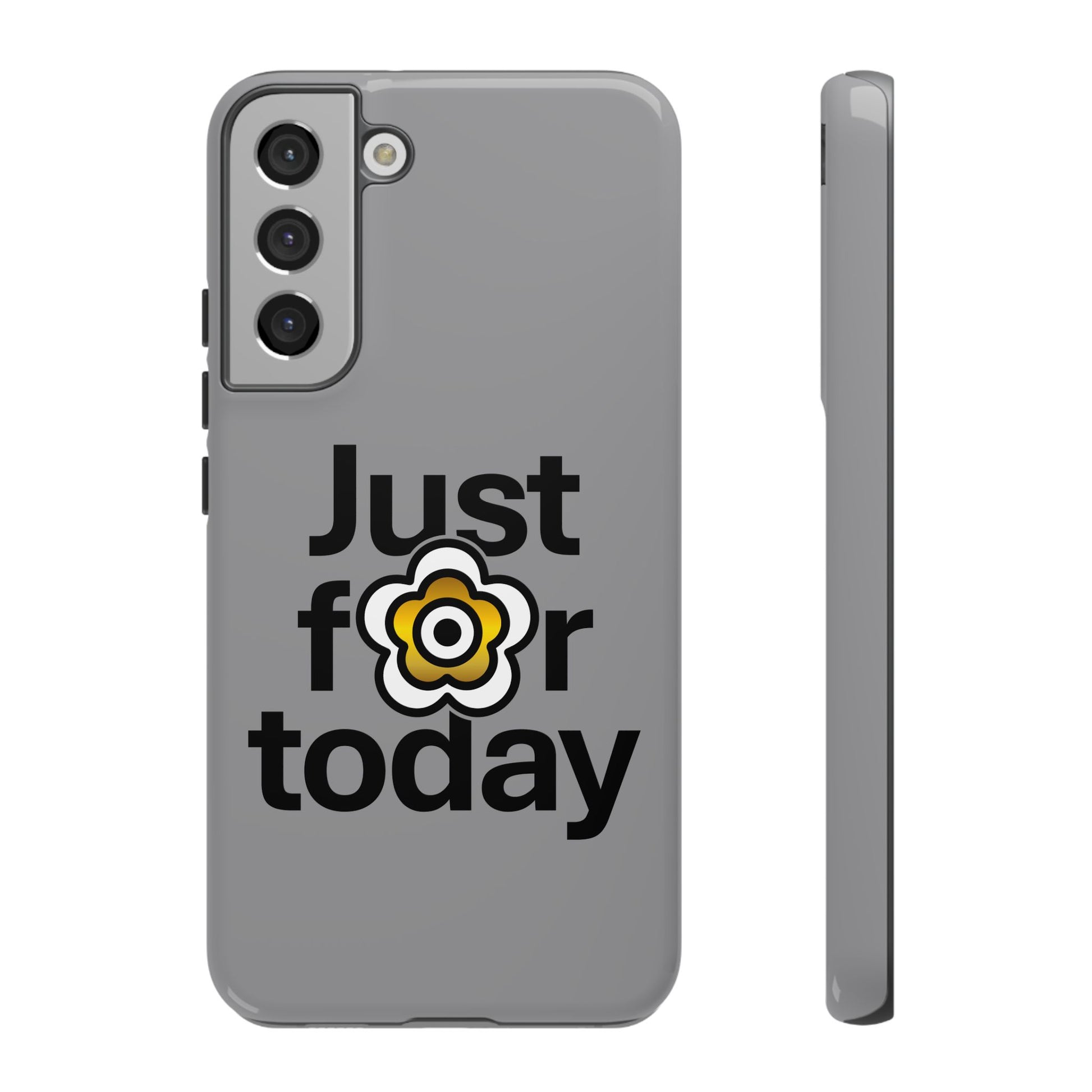 P🌺🌺P2Poppies Just for Today Samsung Phone Case – Inspirational Recovery Protection