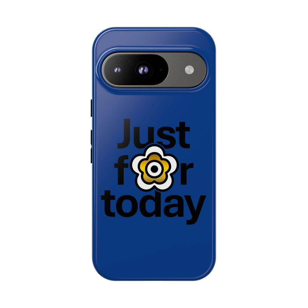 P🌺🌺P2Poppies Just for Today Google Phone Case – Inspirational Recovery Protection