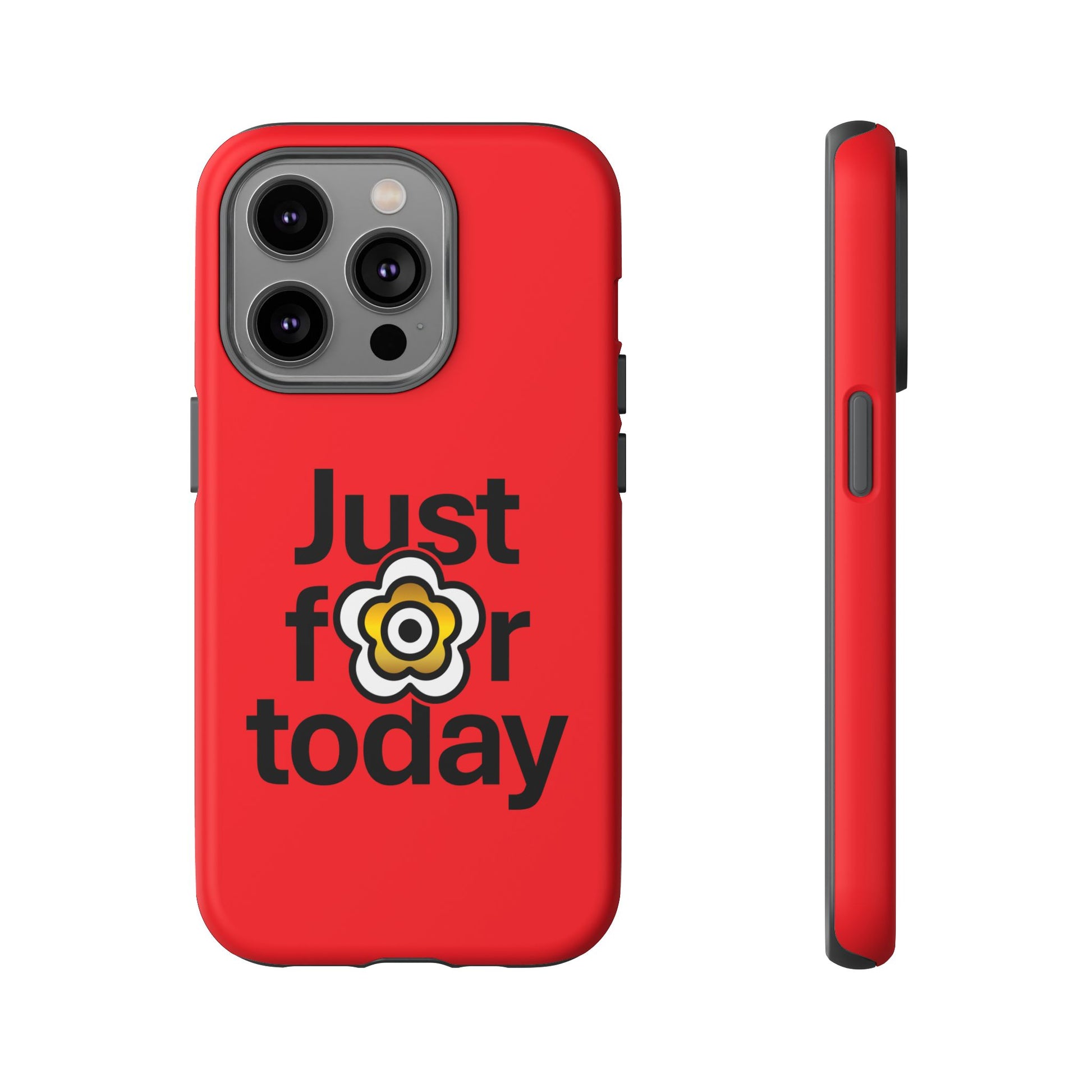 P🌺🌺P2Poppies Just for Today i-Phone Case – Inspirational Recovery Protection