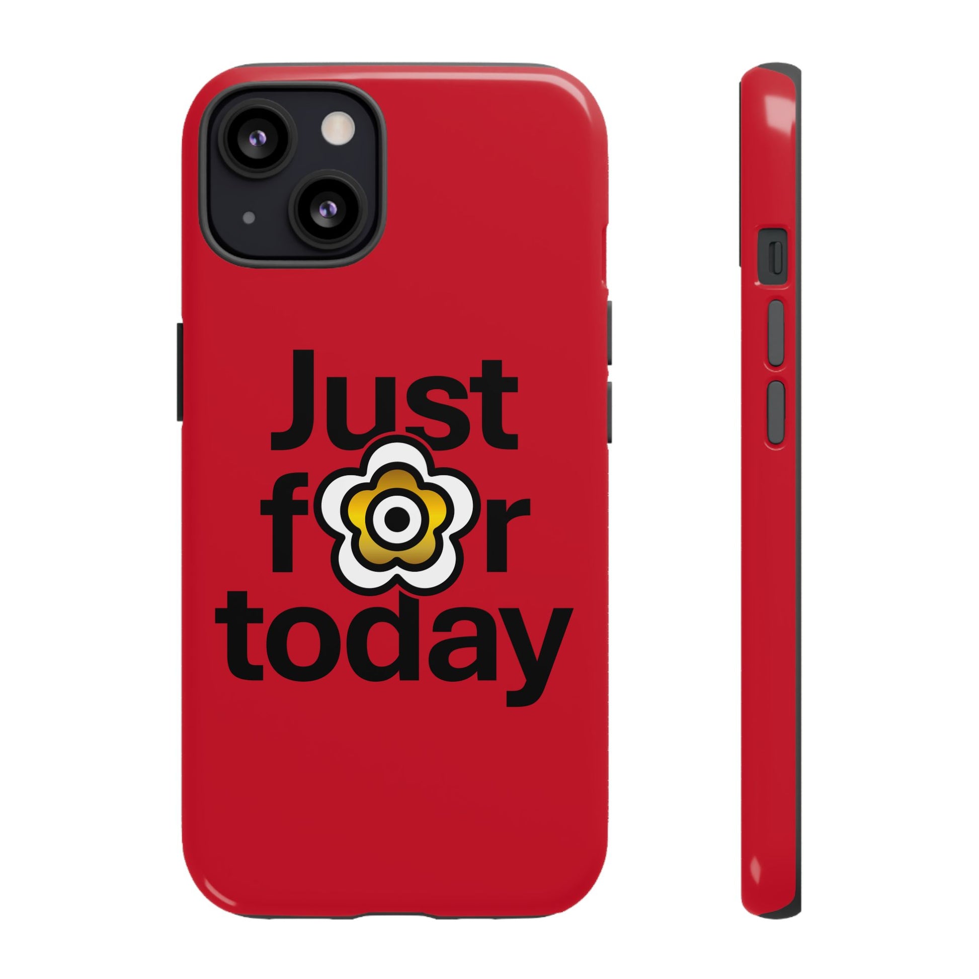 P🌺🌺P2Poppies Just for Today i-Phone Case – Inspirational Recovery Protection