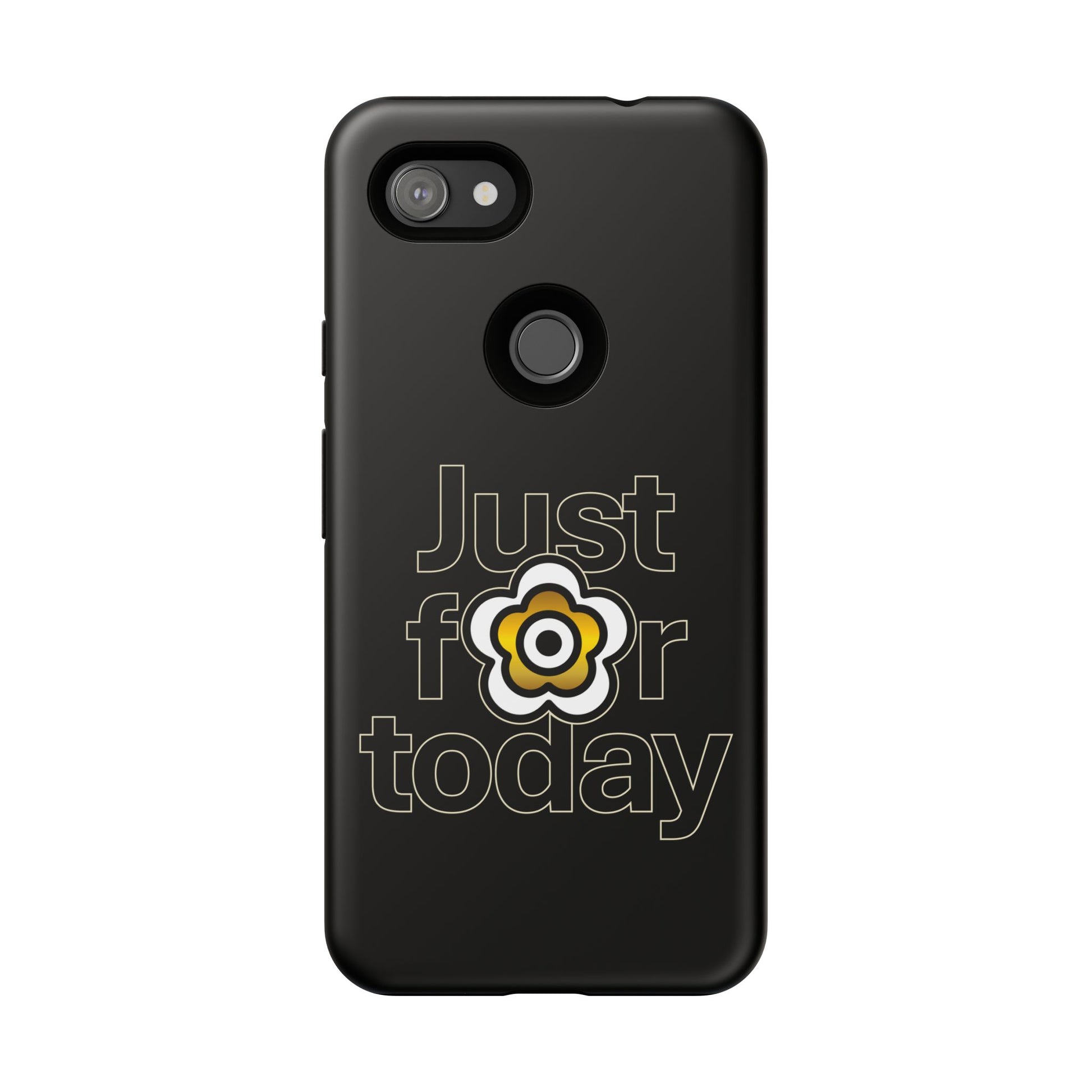 P🌺🌺P2Poppies Just for Today Google Phone Case – Inspirational Recovery Protection