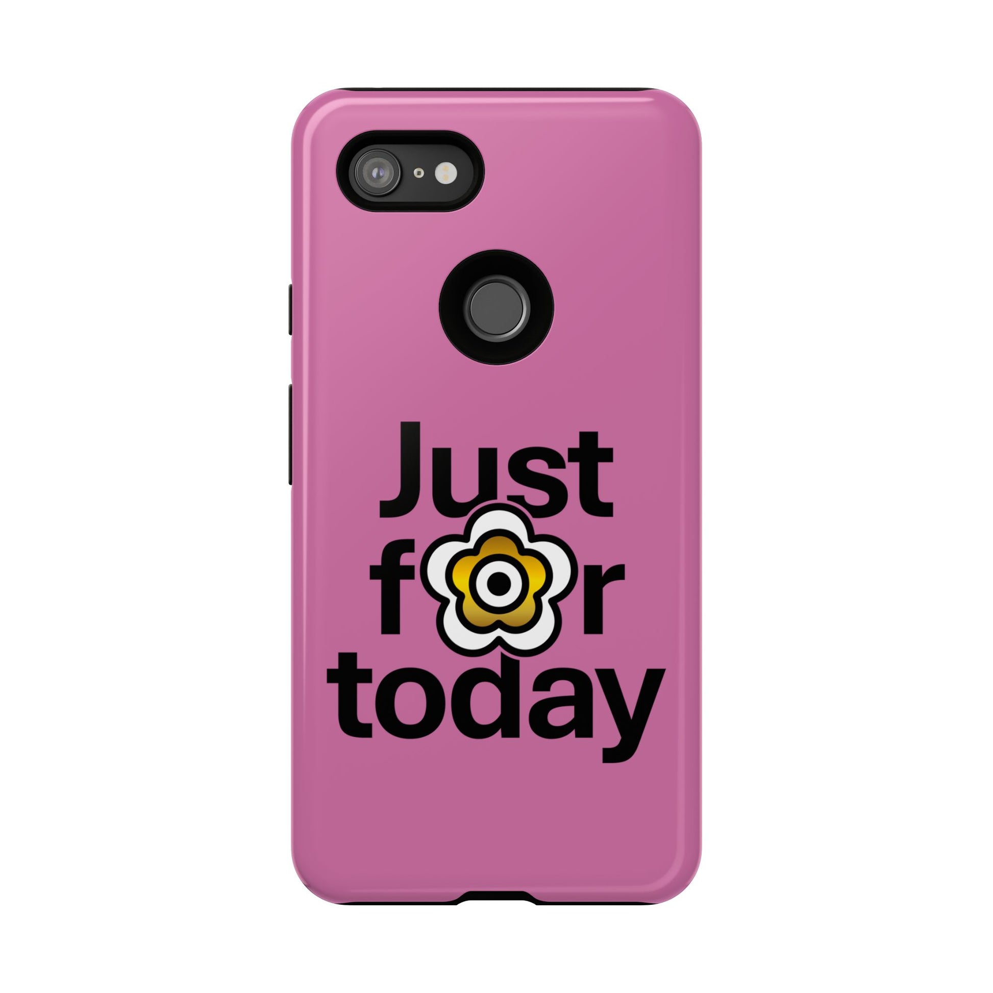 P🌺🌺P2Poppies Just for Today Google Phone Case – Inspirational Recovery Protection