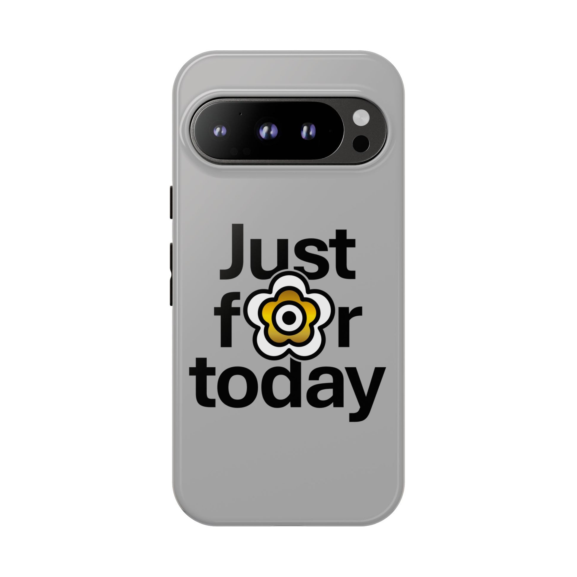 P🌺🌺P2Poppies Just for Today Google Phone Case – Inspirational Recovery Protection