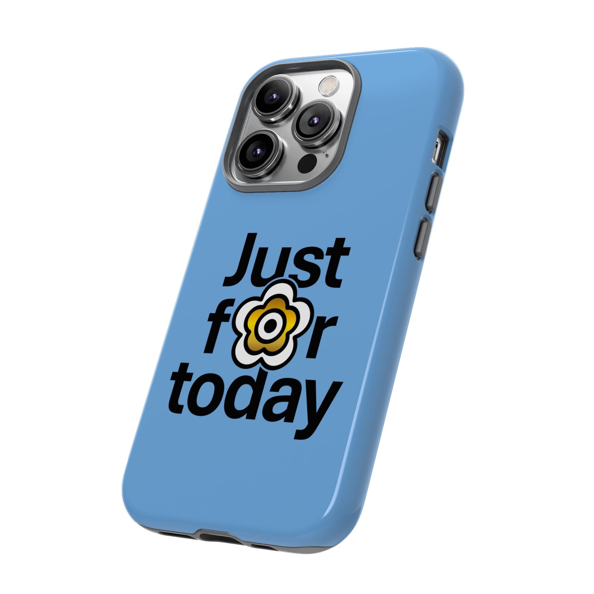 P🌺🌺P2Poppies Just for Today i-Phone Case – Inspirational Recovery Protection