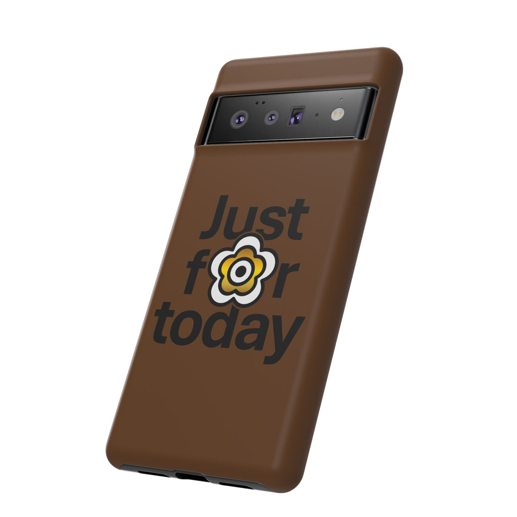 P🌺🌺P2Poppies Just for Today Google Phone Case – Inspirational Recovery Protection