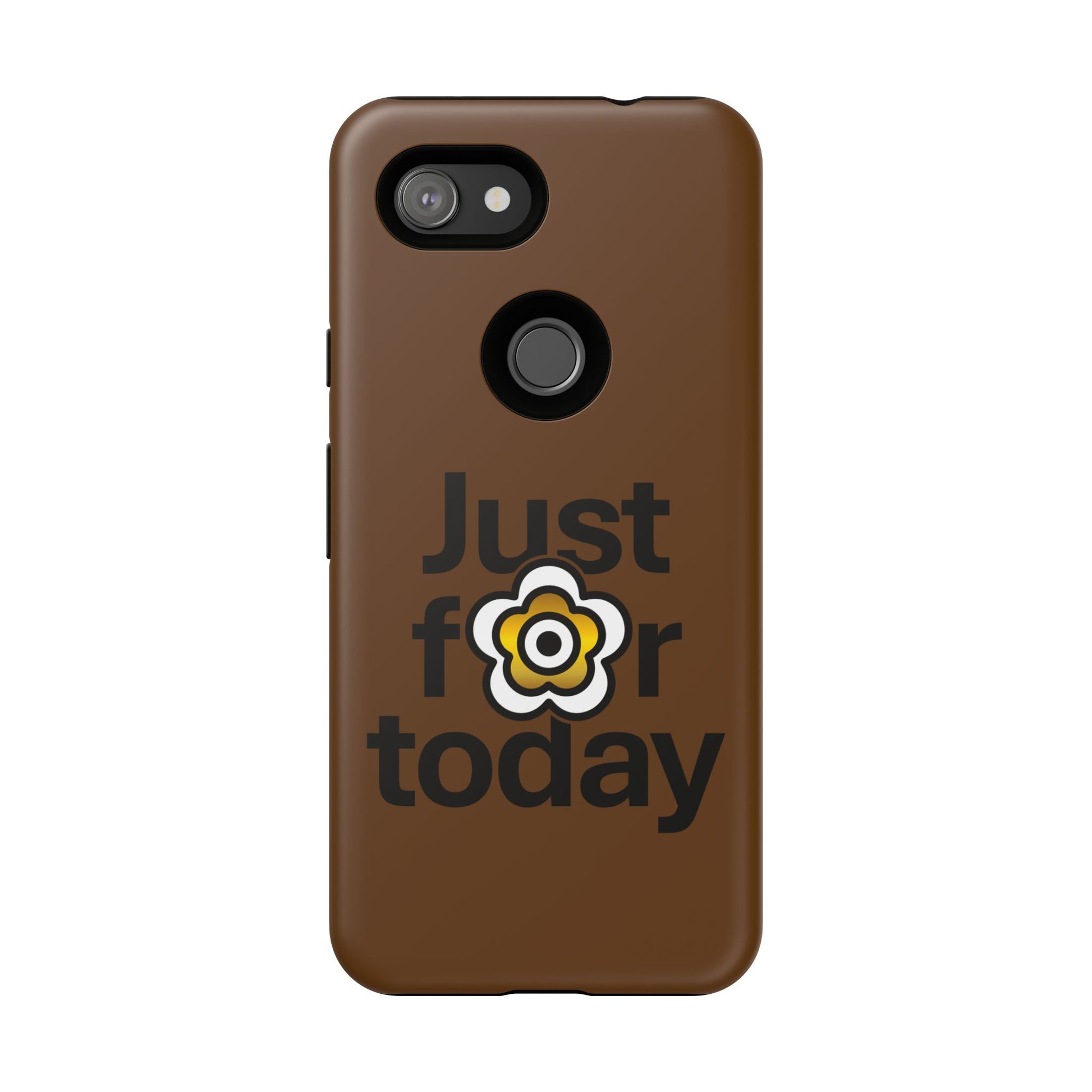 P🌺🌺P2Poppies Just for Today Google Phone Case – Inspirational Recovery Protection