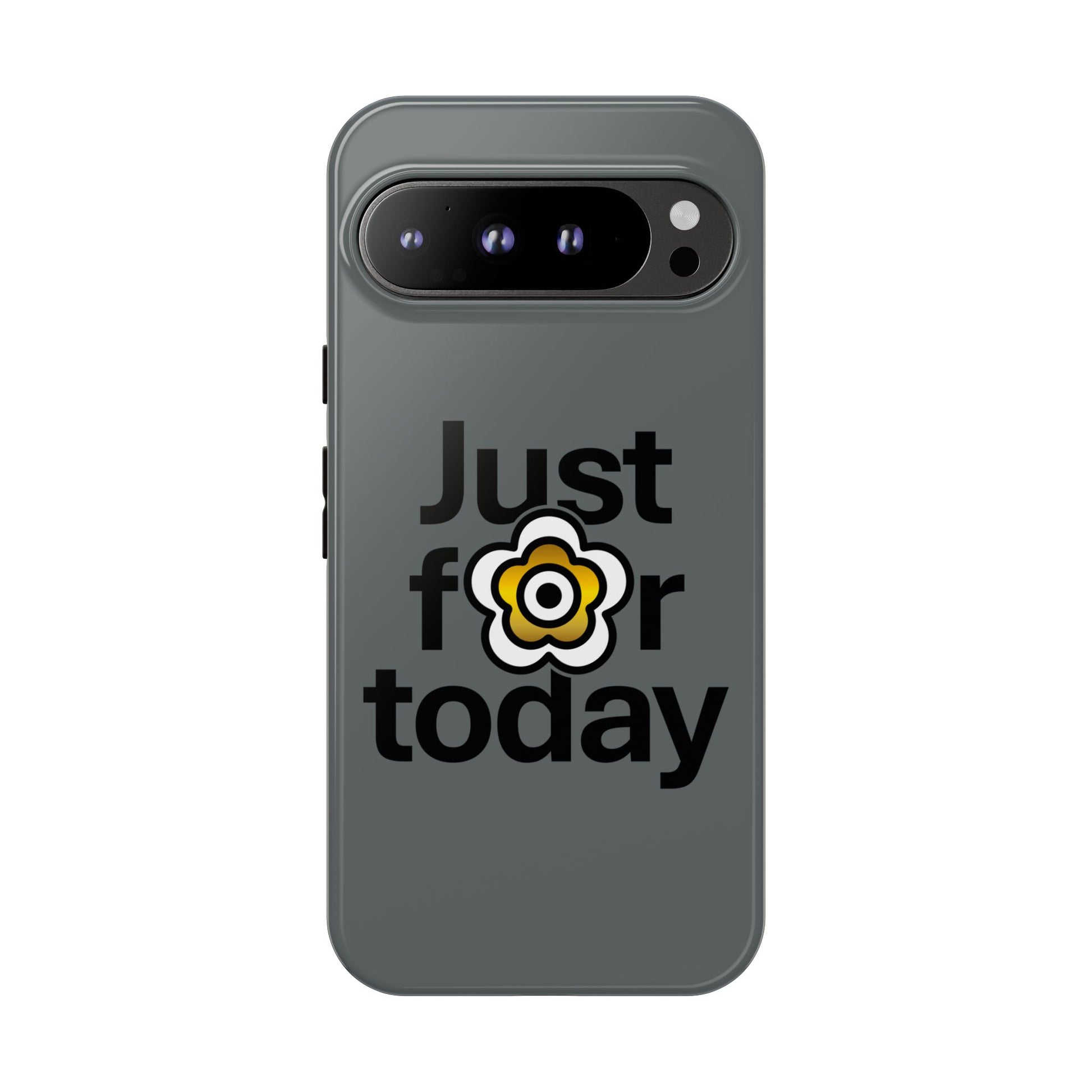 P🌺🌺P2Poppies Just for Today Google Phone Case – Inspirational Recovery Protection