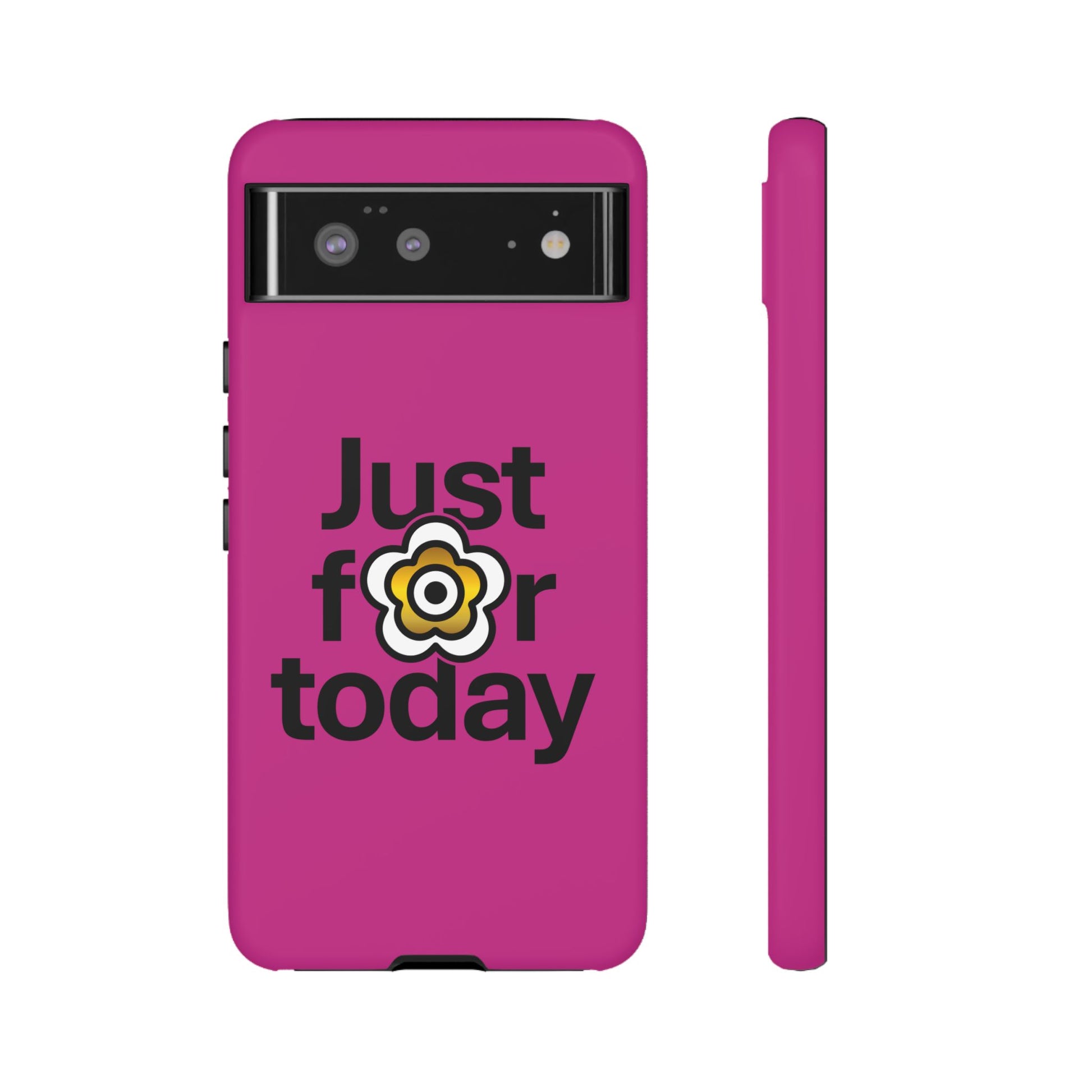 P🌺🌺P2Poppies Just for Today Google Phone Case – Inspirational Recovery Protection