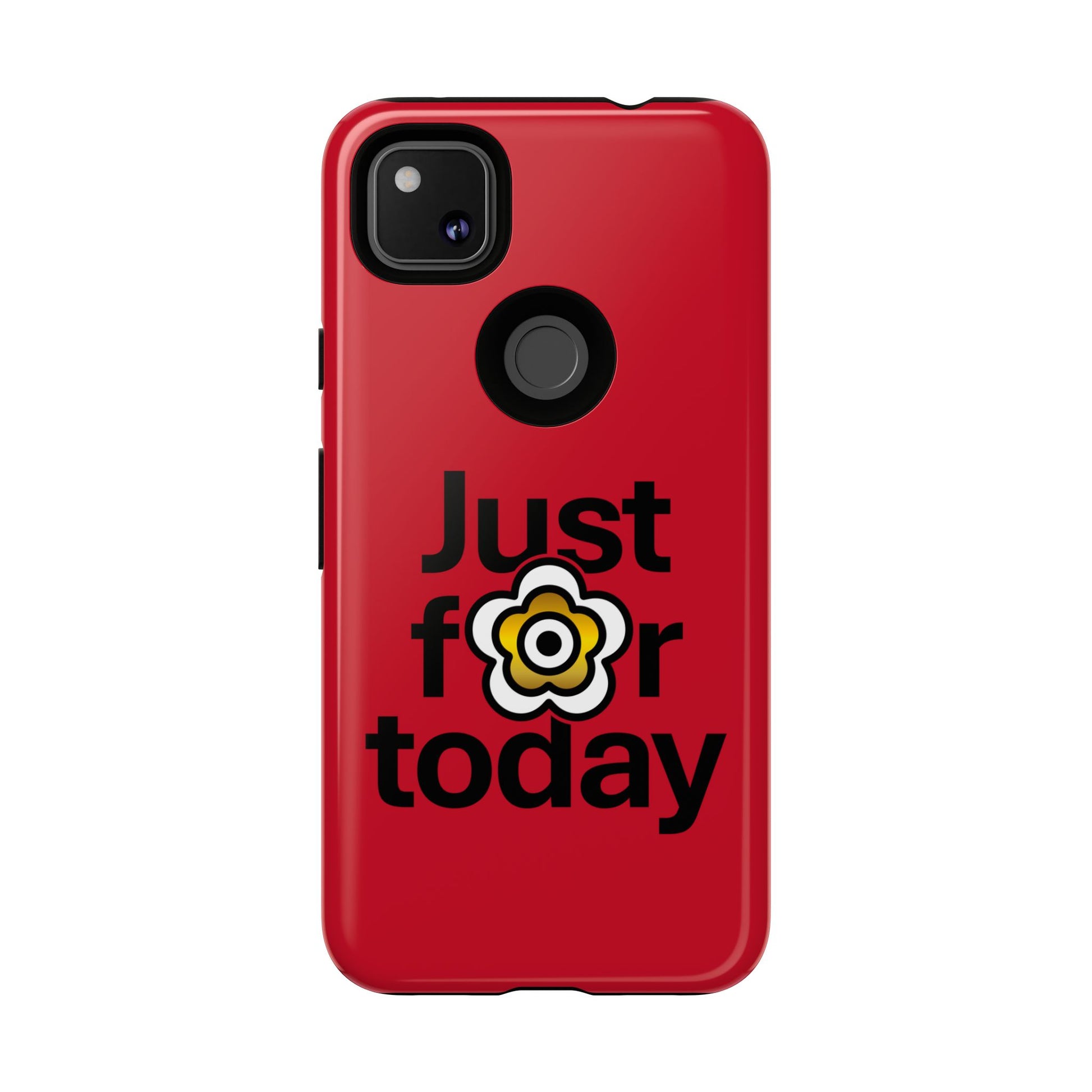 P🌺🌺P2Poppies Just for Today Google Phone Case – Inspirational Recovery Protection