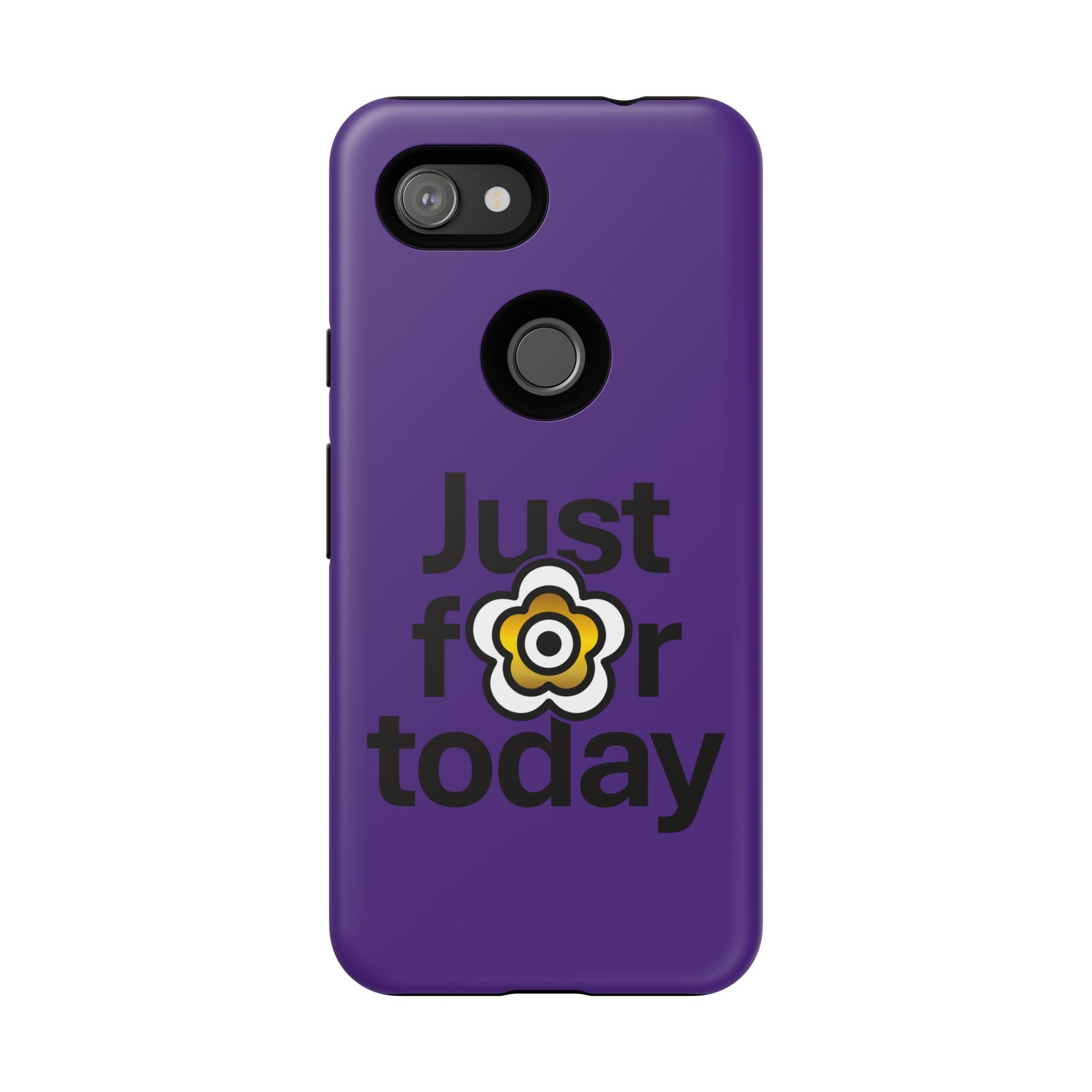 P🌺🌺P2Poppies Just for Today Google Phone Case – Inspirational Recovery Protection