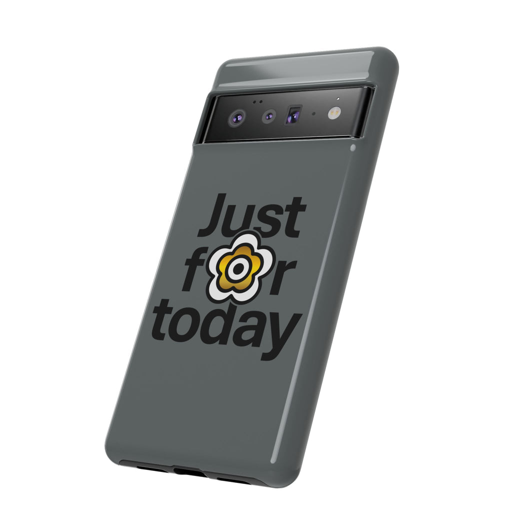 P🌺🌺P2Poppies Just for Today Google Phone Case – Inspirational Recovery Protection