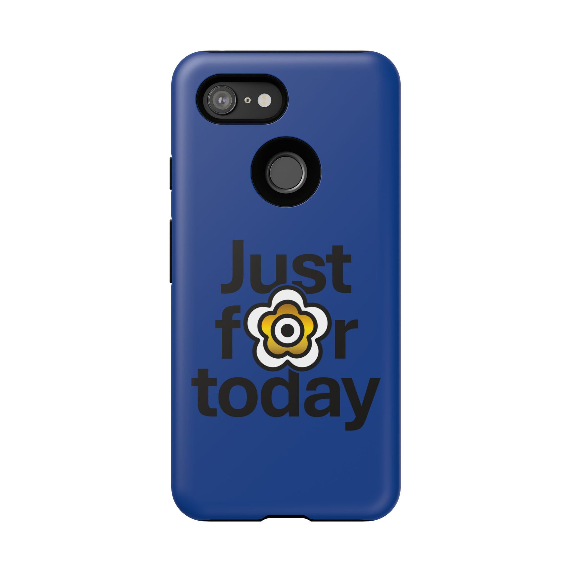 P🌺🌺P2Poppies Just for Today Google Phone Case – Inspirational Recovery Protection