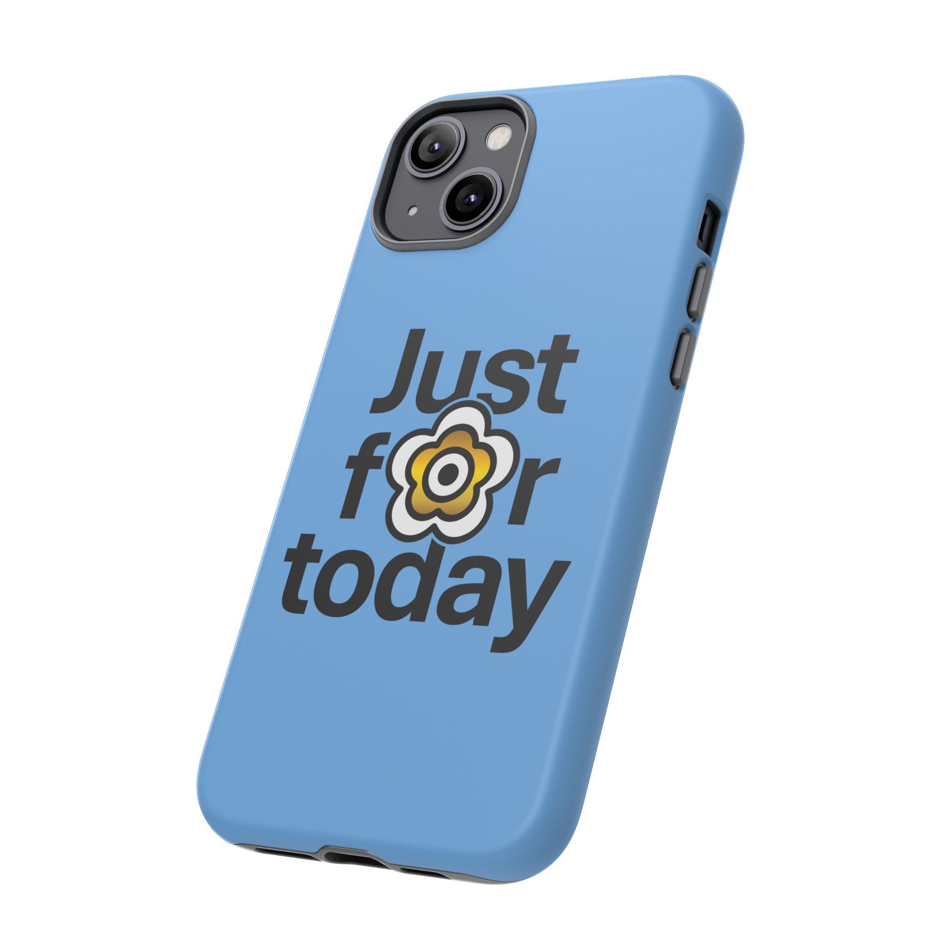 P🌺🌺P2Poppies Just for Today i-Phone Case – Inspirational Recovery Protection