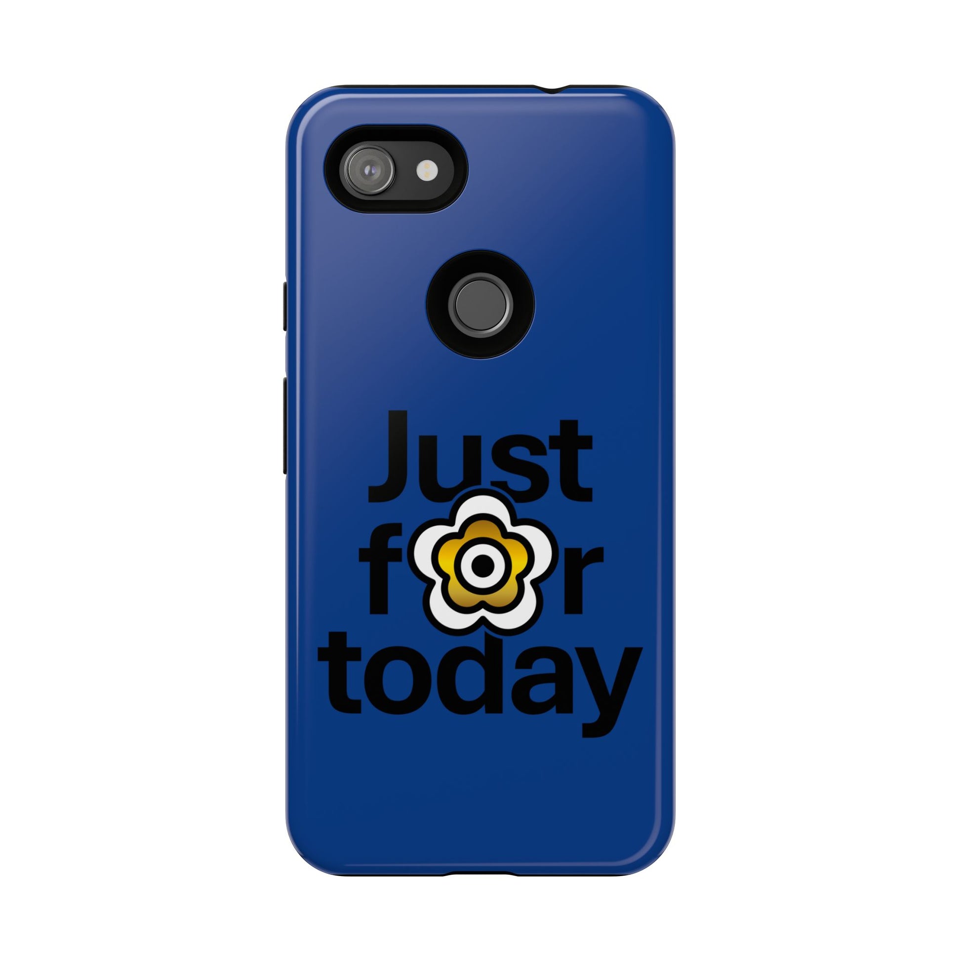 P🌺🌺P2Poppies Just for Today Google Phone Case – Inspirational Recovery Protection