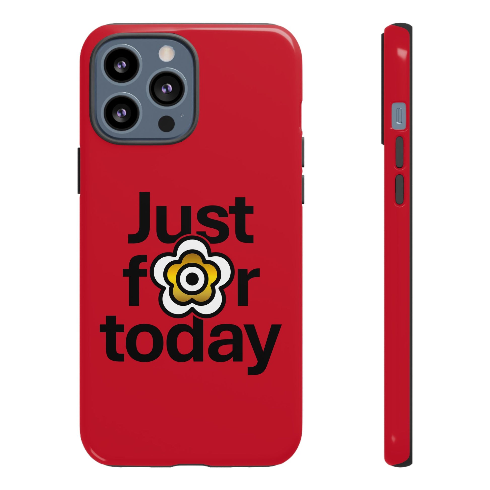 P🌺🌺P2Poppies Just for Today i-Phone Case – Inspirational Recovery Protection